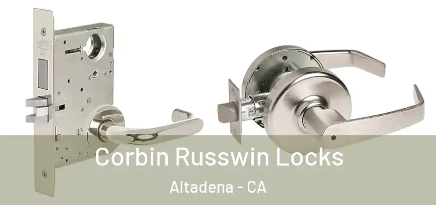  Corbin Russwin Locks Altadena - CA
