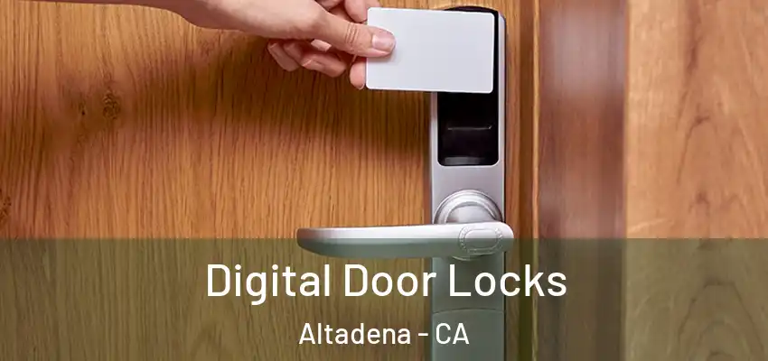  Digital Door Locks Altadena - CA