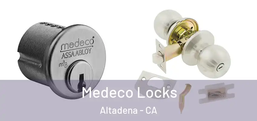  Medeco Locks Altadena - CA